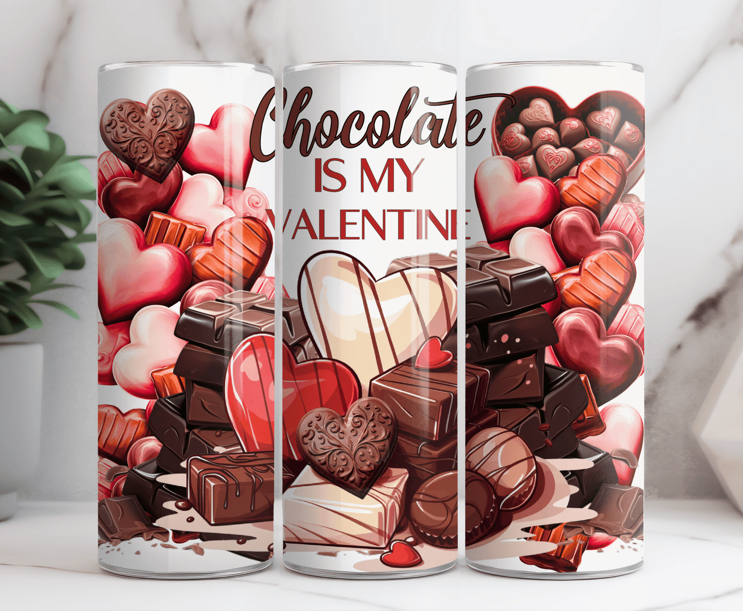 chocolate is my valentine 20 oz tumbler